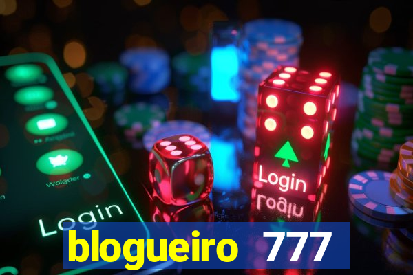 blogueiro 777 plataforma login